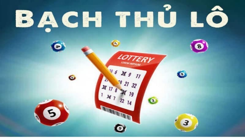 Chơi lô bạch thủ phổ biến với nhiều ưu điểm